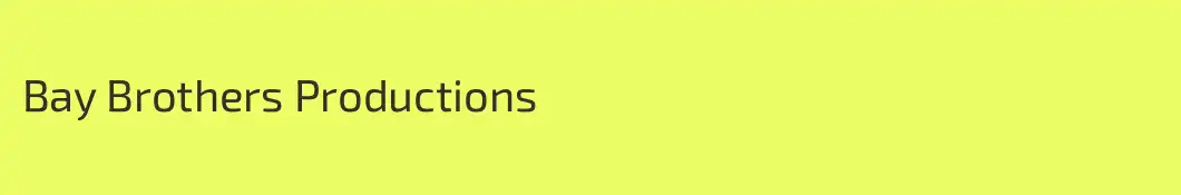 Bay Brothers Productions
